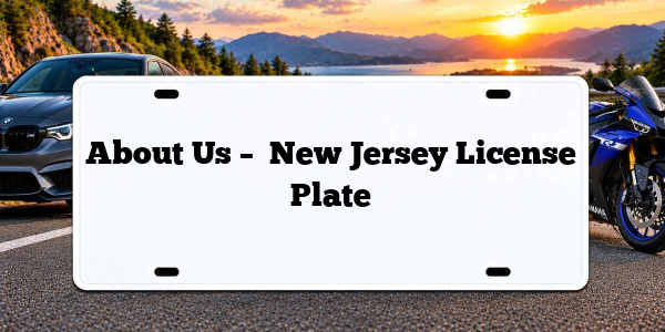About Us –  New Jersey License Plate